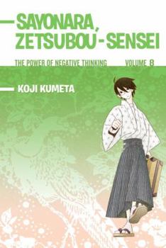 Sayonara Zetsubou-Sensei 8 - Book #8 of the Sayonara, Zetsubou-Sensei