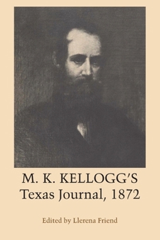 Paperback M. K. Kellogg's Texas Journal, 1872 Book