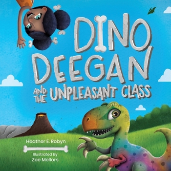 Paperback Dino Deegan and the Unpleasant Class Book