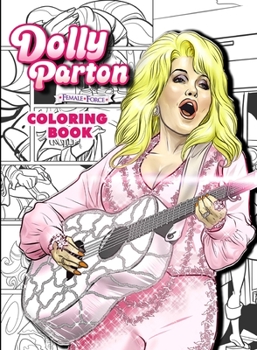 Paperback Dolly Parton: Female Force the Coloring Book Edition Book