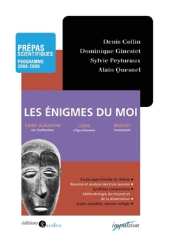 Paperback Les énigmes du moi t Prépas scientifiques - Programme 2008-2009: Prépas scientifiques - Programme 2008-2009 [French] Book