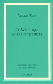 Paperback La Republique Et Les Antisemites [French] Book