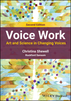 Paperback Voice Work: Art and Science in Changing Voices Book