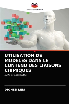 Paperback Utilisation de Modèles Dans Le Contenu Des Liaisons Chimiques [French] Book