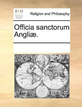 Paperback Officia sanctorum Angli?. [Latin] Book