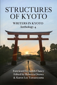 Paperback Structures of Kyoto: Writers in Kyoto Anthology 4 Book