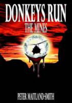 Paperback Donkeys Run The Mines Book