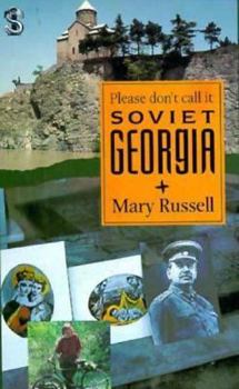 Paperback Please Don't Call It Soviet Geor Book