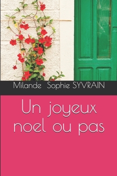 Paperback Un joyeux noel ou pas [French] Book