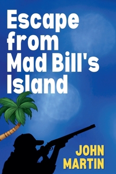 Paperback Escape from Mad Bill's Island Book