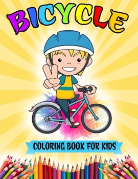 Paperback Bicycle Coloring Book For Kids: Unique Gift Ideas For Preschool Students Kids Coloring Book Gift For Christmas Book