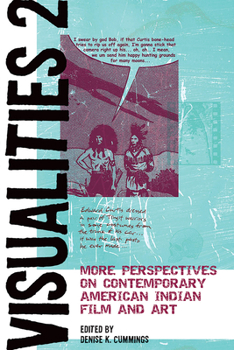 Paperback Visualities 2: More Perspectives on Contemporary American Indian Film and Art Book