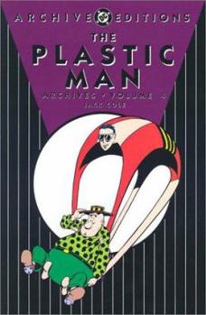 Hardcover The Plastic Man Archives: Volume 4 Book