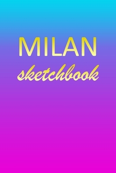 Milan: Sketchbook | Blank Imaginative Sketch Book Paper | Pink Blue Gold Custom Letter M Personalized Cover | Teach & Practice Drawing for Experienced ... Doodle Pad | Create, Imagine & Learn to Draw