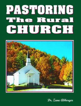 Paperback Pastoring the Rural Church Book