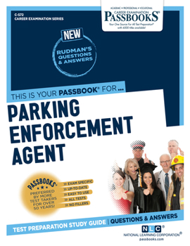 Paperback Parking Enforcement Agent (C-572): Passbooks Study Guide Volume 572 Book