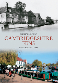 Paperback The Cambridgeshire Fens Through Time Book