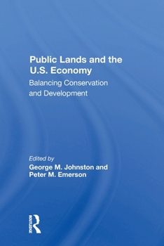 Paperback Public Lands And The U.s. Economy: Balancing Conservation And Development Book