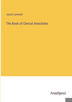 Paperback The Book of Clerical Anecdotes Book