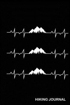 Hiking Journal: Blank Lined Journal (Notebook, Diary) Gift for Hiking Lovers (120 pages, Lined, 6x9) Funny Hike Mountains Camping Gift Journal Notebook