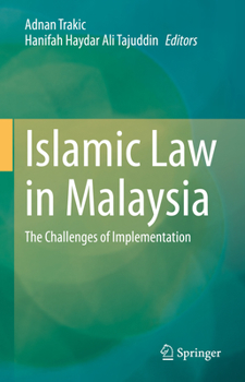 Hardcover Islamic Law in Malaysia: The Challenges of Implementation Book