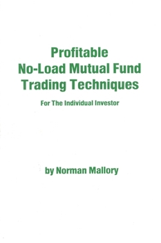 Paperback Profitable No-Load Mutual Fund Trading Techniques: For the Individual Investor Book