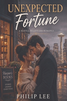Paperback Unexpected Fortune: A Love Story Book