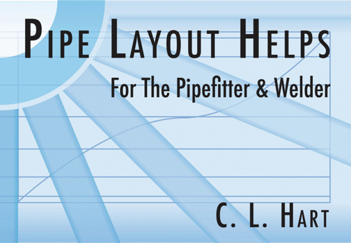 Paperback Pipe Layout Helps for the Pipefitter and Welder Book