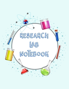 Research Lab Notebook: Scientific Project Journal, Lab Tracker and Record Book