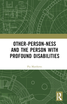 Hardcover Other-person-ness and the Person with Profound Disabilities Book