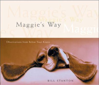 Paperback Maggie's Way: Observations from Below Your Knees Book