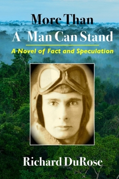 Paperback More Than A Man Can Stand: A Novel of Fact and Speculation Book