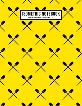 Paperback Canoe Isometric Graph Paper Notebook: Canoe Isometric Graph Paper Notebook Journal - 110 Pages - Large 8.5 x 11 Book