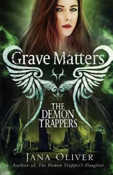 Paperback Grave Matters: A Demon Trappers Novella Book