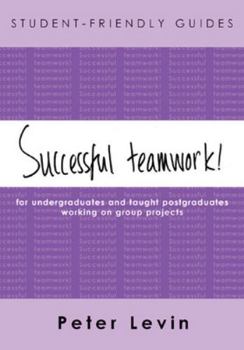 Paperback Student-Friendly Guide: Successful Teamwork! Book