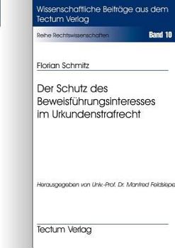 Paperback Der Schutz des Beweisf?hrungsinteresses im Urkundenstrafrecht [German] Book