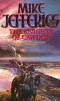 The Knights of Cawdor (Loremasters of Elundium) - Book #4 of the Loremasters of Elundium