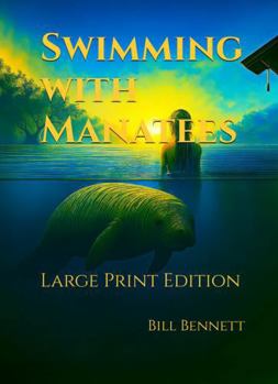Swimming with Manatees: Large Print Edition (Martinez Mysteries)