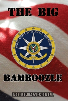 Paperback The Big Bamboozle: 9/11 and the War on Terror Book
