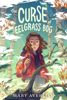 Hardcover The Curse of Eelgrass Bog Book