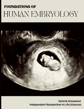 Paperback Foundations of Human Embryology: The Science Of Human Beginnings Book