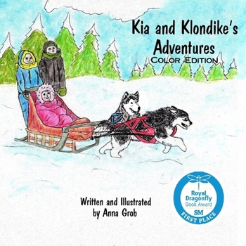 Paperback Kia and Klondike's Adventures: Color Edition Book