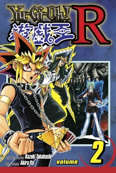Yu-Gi-Oh! R, Volume 2 (Yu-Gi-Oh! (Graphic Novels)) - Book #2 of the Yu-Gi-Oh! R