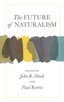 Hardcover The Future of Naturalism Book