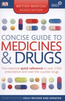 Paperback Bma Concise Guide to Medicine and Drugs. Book