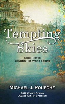 Paperback Tempting Skies: Beyond the Wood Series: Book Three Book