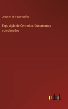 Hardcover Exposição de Ceramica: Documentos coordenados [Portuguese] Book