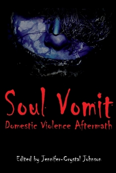 Paperback Soul Vomit: Domestic Violence Aftermath Book