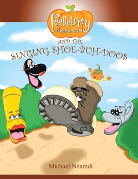 Paperback Peetleberry Pumpkinhead and the Singing Shoe-Buh-Doos Book