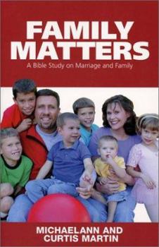 Paperback Family Matters: A Bible Study on Marriage and Family Book